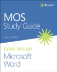 MOS Study Guide for Microsoft Word Exam MO-100 - Book