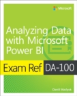 Exam Ref DA-100 Analyzing Data with Microsoft Power BI - Book