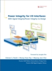 Power Integrity for I/O Interfaces : With Signal Integrity/ Power Integrity Co-Design - Book