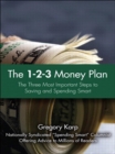 1-2-3 Money Plan, The : The Three Most Important Steps to Saving and Spending Smart - eBook