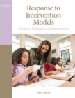Response to Intervention Models : Curricular Implications and Interventions - Book