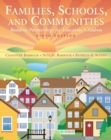 Families, Schools, and Communities : Building Partnerships for Educating Children - Book