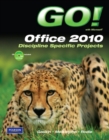 GO! with Microsoft Office 2010, Discipline Specific Projects - Book