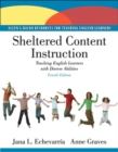 Sheltered Content Instruction : Teaching English Language Learners with Diverse Abilities - Book