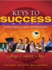 Keys to Success : Building Analytical, Creative and Practical Skills - Book