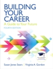 Building Your Career : A Guide to Your Future - Book