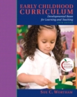 Early Childhood Curriculum : Developmental Bases for Learning and Teaching - Book