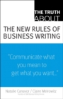 Truth About the New Rules of Business Writing, The - Book