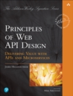 Principles of Web API Design :  Delivering Value with APIs and Microservices - eBook