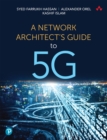 Network Architect's Guide to 5G, A - eBook