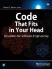 Code That Fits in Your Head :  Heuristics for Software Engineering - eBook