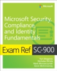 Exam Ref SC-900 Microsoft Security, Compliance, and Identity Fundamentals - Book