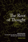 Root of Thought, The : Unlocking Glia -- the Brain Cell That Will Help Us Sharpen Our Wits, Heal Injury, and Treat Brain Disease - eBook