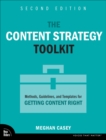 The Content Strategy Toolkit : Methods, Guidelines, and Templates for Getting Content Right - Book
