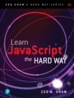 Learn JavaScript the Hard Way - Book