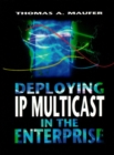 Deploying IP Multicast in the Enterprise - Book