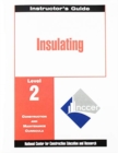 Insulating Level Two : Perfect Bound, Instructor's Guide - Book