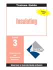 Insulating Level 3 Trainee Guide, Paperback - Book