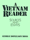 A Vietnam Reader : Sources and Essays - Book