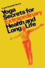 Yoga secrets for extraordinary health and long life - Book
