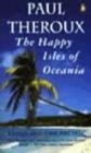 The Happy Isles of Oceania : Paddling the Pacific - Book