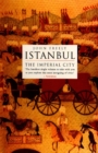 Istanbul : The Imperial City - Book