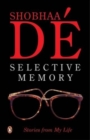 Selective Memory : Stories From My Life - Book