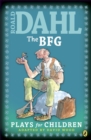 The BFG : Plays for Children - Book