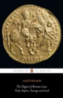The Digest of Roman Law : Theft, Rapine, Damage and Insult - Book