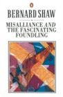 Misalliance and the Fascinating Foundling - Book