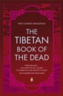 The Tibetan Book of the Dead : First Complete Translation - Book