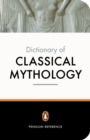 The Penguin Dictionary of Classical Mythology - Book