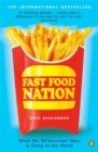 Fast Food Nation : What The All-American Meal is Doing to the World - Book