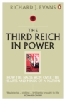 The Third Reich in Power, 1933 - 1939 : How the Nazis Won Over the Hearts and Minds of a Nation - Book