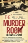 The Murder Room : In which three of the greatest detectives use forensic science to solve the world's most perplexing cold cases - Book