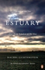Estuary : Out from London to the Sea - Book