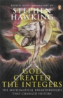 God Created the Integers : The Mathematical Breakthroughs That Changed History - Book