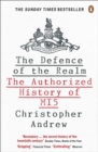 The Defence of the Realm : The Authorized History of MI5 - Book