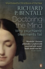 Doctoring the Mind : Why psychiatric treatments fail - Book