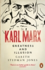 Karl Marx : Greatness and Illusion - Book