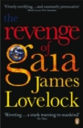 The Revenge of Gaia : Why the Earth is Fighting Back and How We Can Still Save Humanity - Book