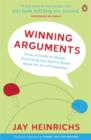 Winning Arguments : From Aristotle to Obama - Everything You Need to Know About the Art of Persuasion - Book