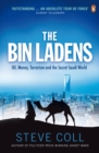 The Bin Ladens : Oil, Money, Terrorism and the Secret Saudi World - Book