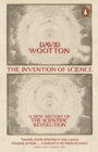 The Invention of Science : A New History of the Scientific Revolution - Book