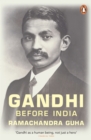 Gandhi Before India - Book