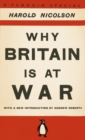Why Britain is at War : With a New Introduction by Andrew Roberts - Book