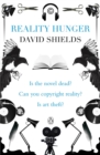 Reality Hunger : A Manifesto - Book
