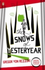 The Snows of Yesteryear : Portraits for an Autobiography - Book