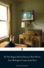 The New Penguin Book of American Short Stories, from Washington Irving to Lydia Davis - eBook