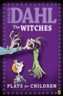 The Witches : Plays for Children - Book